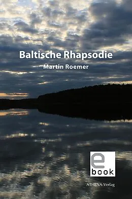 E-Book (pdf) Baltische Rhapsodie von Martin Roemer