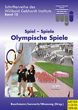 Kartonierter Einband Spiel - Spiele - Olympische Spiele von Jürgen Buschmann, Karl Lennartz, Stephan Wassong
