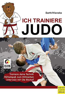Kartonierter Einband Ich trainiere Judo von Katrin Barth, Frank Wieneke