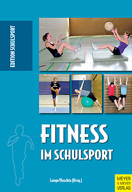 Kartonierter Einband Fitness im Schulsport von Harald Lange, Martin Baschta
