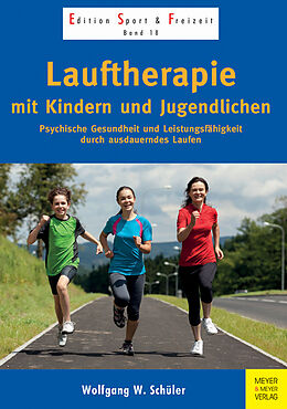 Kartonierter Einband Lauftherapie mit Kindern und Jugendlichen von Wolfgang W. Schüler