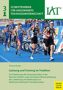 Kartonierter Einband Leistung und Training im Triathlon von Thomas Moeller