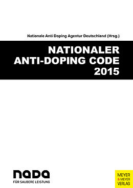 Kartonierter Einband Nationaler Anti-Doping Code 2015 von 
