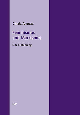 Kartonierter Einband Feminismus und Marxismus von Cinzia Arruzza