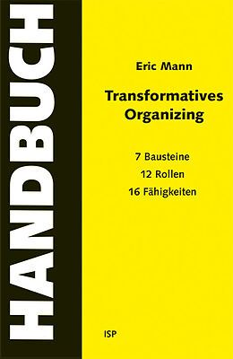 Kartonierter Einband Transformatives Organizing  Ein Handbuch von Eric Mann