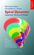 Fester Einband Spiral Dynamics - Leadership, Werte und Wandel von Don Edward Beck, Christopher C. Cowan