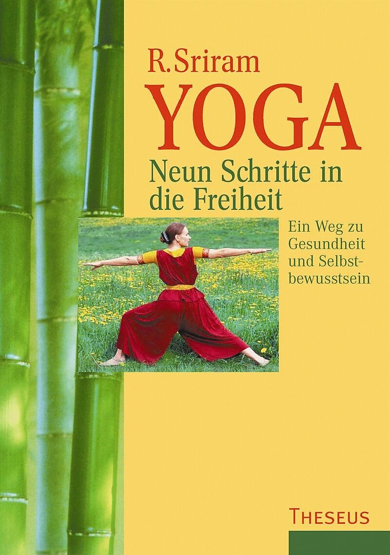 Yoga - Neun Schritte in die Freiheit