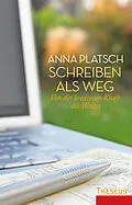 E-Book (epub) Schreiben als Weg von Anna Platsch