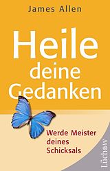 E-Book (epub) Heile deine Gedanken von James Allen
