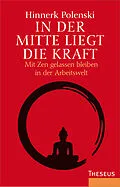 E-Book (epub) In der Mitte liegt die Kraft von Hinnerk Polenski