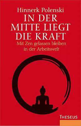 E-Book (epub) In der Mitte liegt die Kraft von Hinnerk Polenski