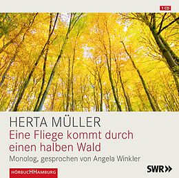 Audio CD (CD/SACD) Eine Fliege kommt durch einen halben Wald von Herta Müller