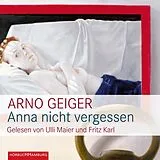 Audio CD (CD/SACD) Anna nicht vergessen von Arno Geiger