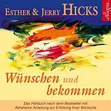 Audio CD (CD/SACD) Wünschen und bekommen von Esther Hicks, Jerry Hicks