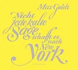 Audio CD (CD/SACD) Nicht jede kalte Säge schafft es nach New York von Max Goldt