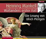 Audio CD (CD/SACD) Wallanders erster Fall (Ein Kurt-Wallander-Krimi 1) von Henning Mankell