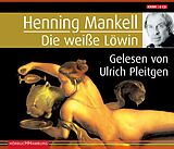 Audio CD (CD/SACD) (CD) Die weiße Löwin (Ein Kurt-Wallander-Krimi 4) von Henning Mankell