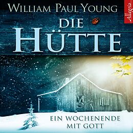 Audio CD (CD/SACD) Die Hütte von William P. Young