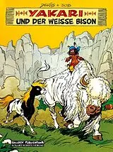 Kartonierter Einband Yakari Band 2: Yakari und der Weiße Bison von André Job, i. e. Jobin