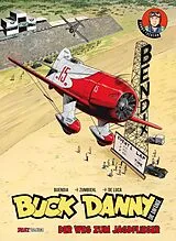 Fester Einband Buck Danny: Die Anfänge von Patrice Buendia, Frédéric Zumbiehl