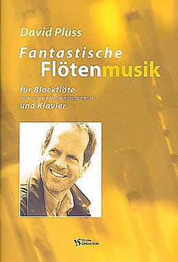 David Plüss Notenblätter Fantastische Flötenmusik