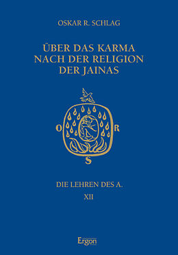 Fester Einband Über das Karma nach der Religion der Jainas von Oskar R. Schlag
