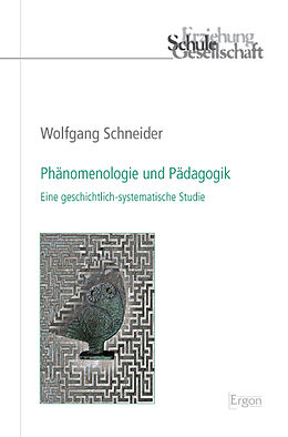 Fester Einband Phänomenologie und Pädagogik von Wolfgang Schneider