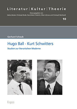Fester Einband Hugo Ball - Kurt Schwitters von Gerhard Schaub