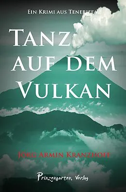 E-Book (epub) Tanz auf dem Vulkan von Jörg Armin Kranzhoff