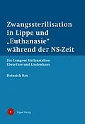 E-Book (pdf) Zwangssterilisation in Lippe und "Euthanasie" während der NS-Zeit von Heinrich Bax