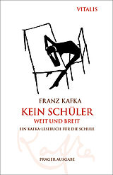 Kartonierter Einband Kein Schüler weit und breit (Prager Ausgabe) von Franz Kafka