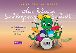  Die kleine Schlagzeug-Schule de Lukas F Meier