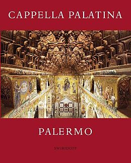 Fester Einband Die Cappella Palatina in Palermo von Thomas Dittelbach