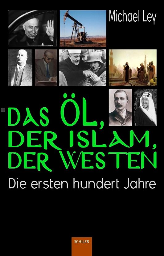 Das Öl, der Islam, der Westen
