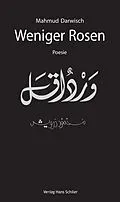 E-Book (epub) Weniger Rosen von Mahmud Darwisch