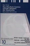 E-Book (epub) Das Otto-Suhr-Institut und der Schatten der Geschichte von Hajo Funke