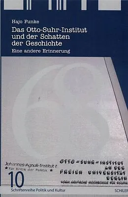 E-Book (epub) Das Otto-Suhr-Institut und der Schatten der Geschichte von Hajo Funke