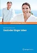E-Book (pdf) Gesünder länger leben von Jürgen Ennker, Bianca Lorenz