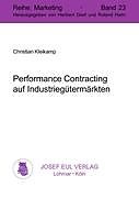 Kartonierter Einband Performance Contracting auf Industriegütermärkten von Christian Kleikamp