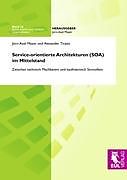 Kartonierter Einband Service-orientierte Architekturen (SOA) im Mittelstand von Jörn-Axel Meyer, Alexander Tirpitz