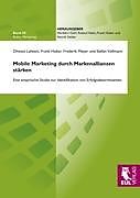 Kartonierter Einband Mobile Marketing durch Markenallianzen stärken von Dhwani Lalwani, Frank Huber, Frederik Meyer