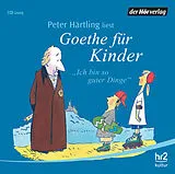 Audio CD (CD/SACD) Goethe für Kinder von Peter Härtling
