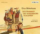 Audio CD (CD/SACD) Das Geheimnis des wandernden Schlosses von Eva Ibbotson