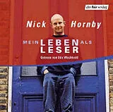 Audio CD (CD/SACD) Mein Leben als Leser von Nick Hornby