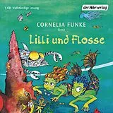 Audio CD (CD/SACD) Lilli und Flosse von Cornelia Funke
