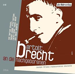 Audio CD (CD/SACD) An die Nachgeborenen von Bertolt Brecht