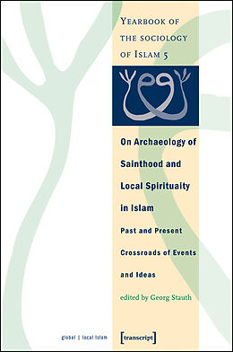 Couverture cartonnée On Archaeology of Sainthood and Local Spirituality in Islam de 