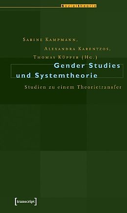 Kartonierter Einband Gender Studies und Systemtheorie von 