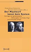 Kartonierter Einband Der Maulwurf kennt kein System von 