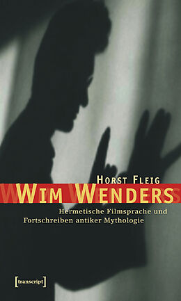 Kartonierter Einband Wim Wenders von Horst Fleig
